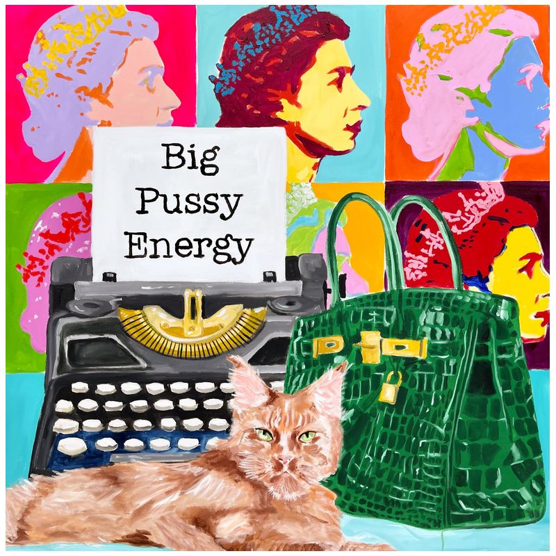 Картина Big Pussy Energy Мульти в Самаре | Loft Concept 