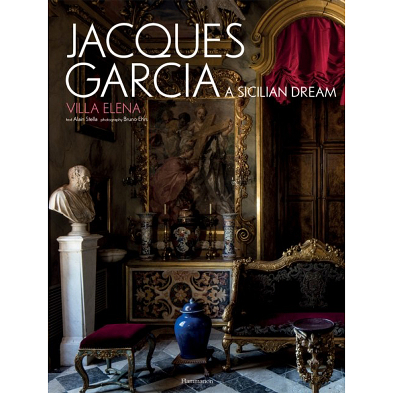 Jacques Garcia: A Sicilian Dream: Villa Elena  в Самаре | Loft Concept 