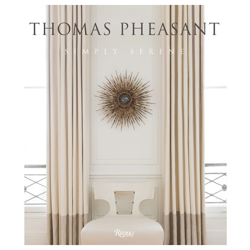 Книга Thomas Pheasant Simply Serene Книга Thomas Pheasant Simply Serene в Самаре | Loft Concept