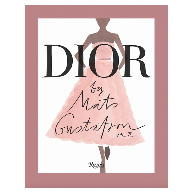 Лимитированное издание Иллюстрации модного дома Book: Dior par Mats Gustafson Vol. II Maria Grazia Chiuri  в Самаре | Loft Concept 